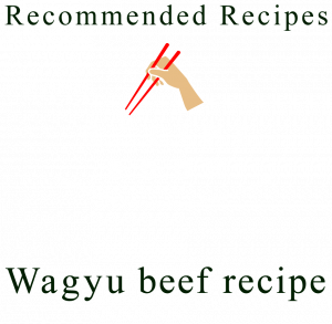 Wagyu beef recipe